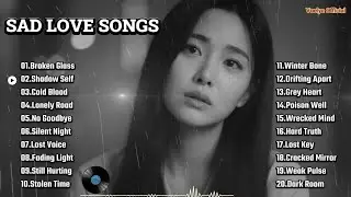 Lonely Road Beautiful English 💔😭Sad Love Songs 2026 | Emotional Vibes Music | Heartbroken Melodies