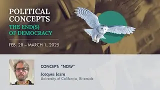 Political Concepts: Now | Jacques Lezra