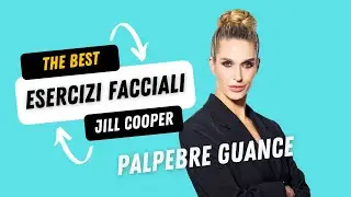 Jill Cooper - Esericizi Faciali Palpebre e Guance