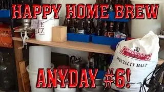 HOME BREW ANYDAY #6