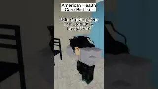 American Healthcare Be Like #trend #trending #roblox #meme #funny #short #shorts #tiktok #viral