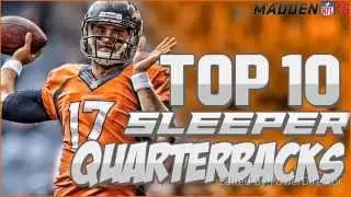Madden NFL 16 Connected Franchise Tips: Top 10 Sleeper QBs