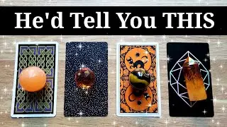 What Would He SAY To You If He Could?🥰❤️(Incredibly DETAILED & ACCURATE) *Pick A Card* Tarot Reading