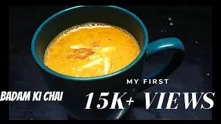Badam Tea Recipe|Easy Almond Tea in tea time|Simple and Easy Badam ki chai in hindi by Tabassum..
