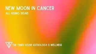 New Moon in Cancer June 25th