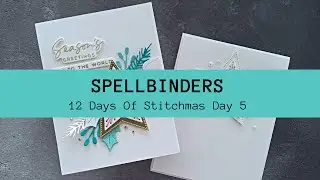 SPOILER! 2024 Spellbinders 12 Days Of Stitchmas Day 5