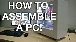 How To Build A PC [GTX 1060, i5-6500, NZXT S340]