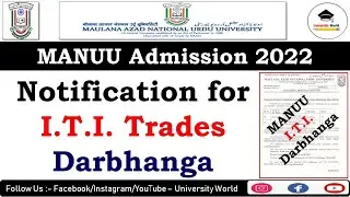 Manuu ITI Admission Notification 2022 || Manuu ITI 2022 Electrical, Plumbing ||@UniversityWorld