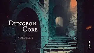 Dungeon Core | Dark Ambient Music for D&D, RPG & Deep Focus (1h 24m)