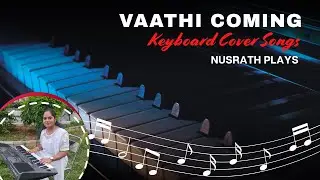 Vaathi Coming &ndash; Keyboard Cover | Nusrath Plays