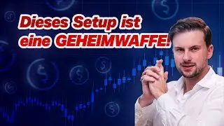 Mit diesem Trading-Setup DOMINIERST du JEDEN Markt !