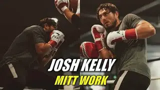 Josh Kelly Mitt Work Training