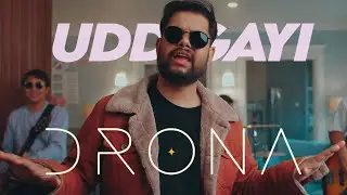 Drona - Udd Gayi | music video