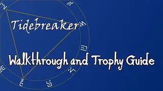 Tidebreaker - Walkthrough | Trophy Guide | Achievement Guide