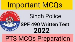 Sindh Police  PTS Written test MCQs | SPF (490) | MCQs for written test Preparation PTS 2022.