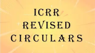 ICRR REVISED CIRCULARS