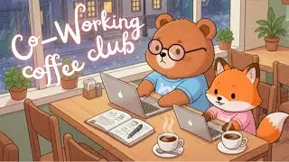 Co-Working Coffee Club ☕ Cozy Lofi for Deep Focus, Studying & Working 2 Hours