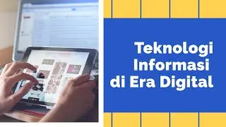 Teknologi Informasi di Era Digital: Pengantar Informatika