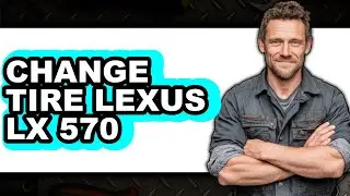 How To Change Tire Lexus Lx 570 - Full Guide