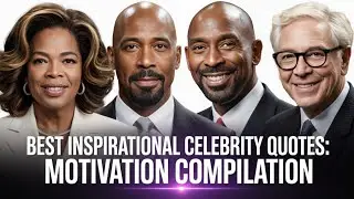 BEST Inspirational Celebrity Quotes: Motivation Compilation - Warren Buffet and Oprah Winfrey 