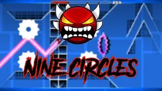 Nine Circles - level by IPRG (Geometry Dash Gameplay)