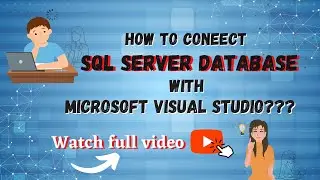How to Connect SQL Server Database with Microsoft Visual Studio in a Simple Way || Tutorial