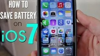 How to Save Battery on iOS 7 - Top 13 Tips