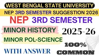 Wbsu nep 3rd semester minor history , polscience suggestion 2025-2026 #brightroute #wbsu
