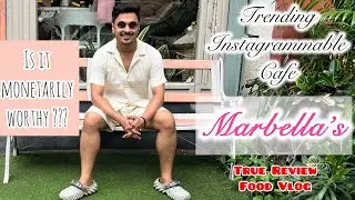 Marbella&rsquo;s - with great ambience 😍 but what bout food ! True Review - Food Vlog by PPB