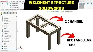 Weldments Tutorial in SolidWorks with Structural Member