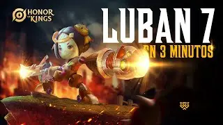 LUBAN Nro 7 EN 3 MINUTOS - GUIA - BUILD - TUTORIAL - Honor Of Kings