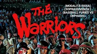 THE WARRIORS (ITA) (PS4) (MODALIT&Agrave; RISSA) (SOPRAVVIVENZA) (BASEBALL FURIES VS ORPHANS) (3:28)
