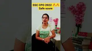 SSC CPO 2022 safe score| how to prepare for ssc cpo 2022| CPO ke kitne number chahiye? #ssccpo #ssc