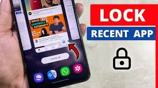 How to Lock Recent Apps in Samsung Phone - Full Guide
