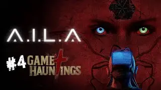 A.I.L.A - Virtual Reality Horror Game - Episode 4