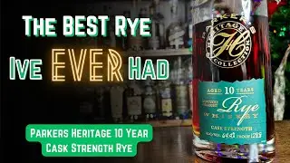 Parkers Heritage 10 Year Rye Review | My FAVORITE Rye So Far