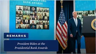 President Biden Delivers Remarks at the Presidential Rank Awards