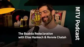 The Baabda Redeclaration with Elias Hankach & Ronnie Chatah