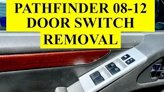 Removal of Driver&rsquo;s Door Power Window Switch on Nissan Pathfinder 2008-2012