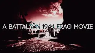 Inner Demon - A Battalion 1944 Frag Movie