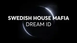 Swedish House Mafia - DREAM ID (2023) [BEST QUALITY] | from Paradise Again LIVE