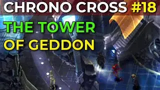 Chrono Cross Radical Dreamers Walkthrough - Tower of Geddon - Part 18