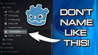 Naming Godot files better than your first-born child (Quick Tips)