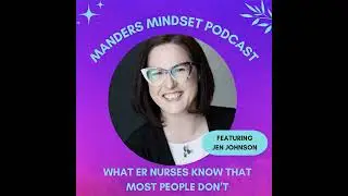 What ER Nurses Know That Most People Don't | Jenn Johnson | 176