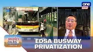 Yap wants privatization of EDSA busway | Money Talks