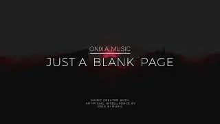 JUST A  BLANK  PAGE - Gothic Symphonic Metal/Piano Rock