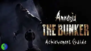 Amnesia: The Bunker 100% Completion Video (Missable Achievements and Collectibles)