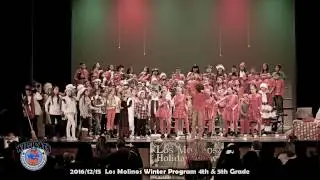 Los Molinos WinterConcert 4th & 5th Grade 2016-12-15