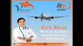 Take The Rapidest Air Ambulance Service in Bhagalpur With Health Care Team