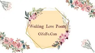 Wedding Love Poems | OZoFe.Com #shorts